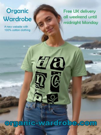Visit Organic Wardrobe for 100% organic cotton clothing.